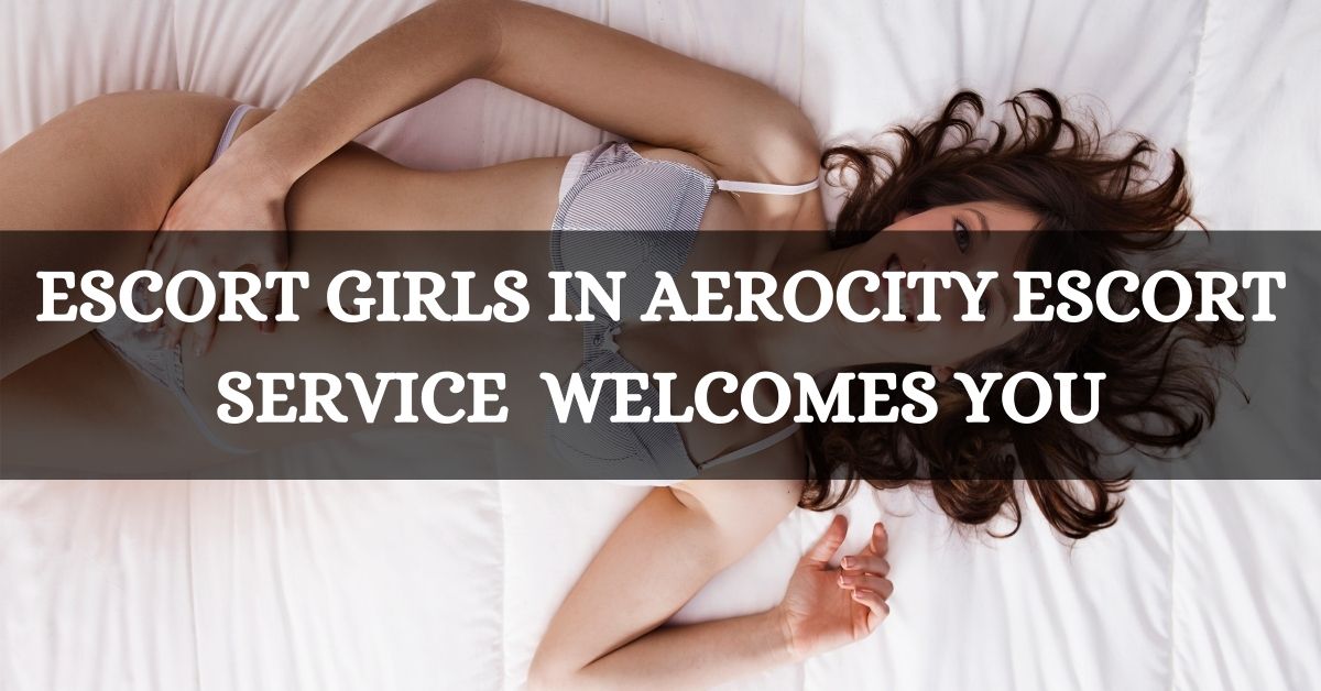 Escort Service In Aerocity Call: 9899992265 Aerocity Escort Service